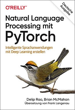 Kartonierter Einband Natural Language Processing mit PyTorch von Delip Rao, Brian McMahan