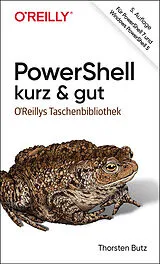 Kartonierter Einband PowerShell  kurz & gut von Thorsten Butz