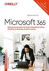 Fester Einband Microsoft 365  Das Praxisbuch für Anwender von Melanie Schmidt