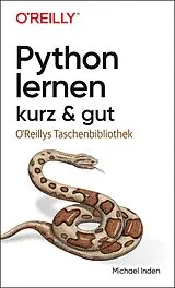 Kartonierter Einband Python lernen  kurz & gut von Michael Inden