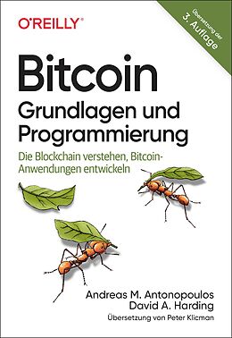 Kartonierter Einband Bitcoin - Grundlagen und Programmierung von Andreas M. Antonopoulos, David A. Harding