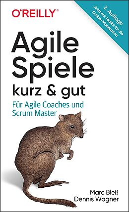 Kartonierter Einband Agile Spiele  kurz &amp; gut von Marc Bleß, Dennis Wagner