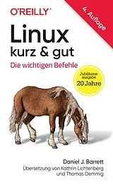 Kartonierter Einband Linux kurz & gut von Daniel J. Barrett