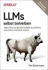 Kartonierter Einband LLMs selbst betreiben von Tim Schürmann