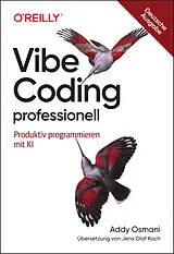 Kartonierter Einband Vibe Coding professionell von Addy Osmani