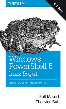 E-Book (epub) Windows PowerShell 5  kurz &amp; gut von Rolf Masuch, Thorsten Butz