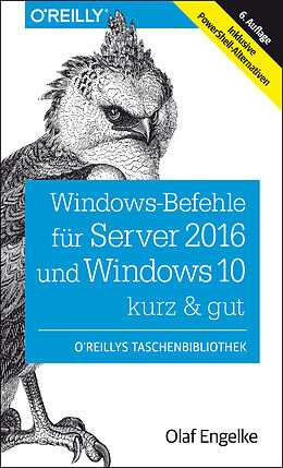 E-Book (pdf) Windows-Befehle für Server 2016 und Windows 10  kurz &amp; gut von Olaf Engelke