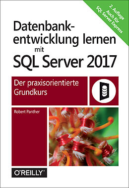 E-Book (pdf) Datenbankentwicklung lernen mit SQL Server 2017 von Robert Panther
