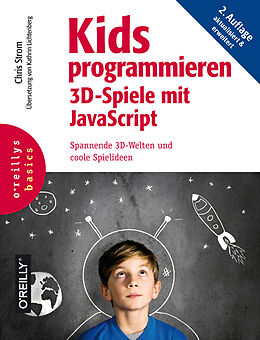 E-Book (pdf) Kids programmieren 3D-Spiele mit JavaScript von Chris Strom