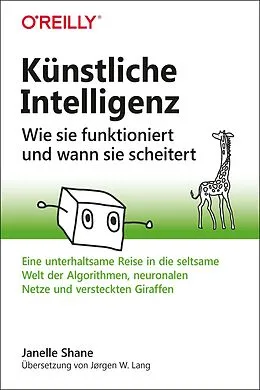 E-Book (epub) Künstliche Intelligenz  Wie sie funktioniert und wann sie scheitert von Janelle Shane