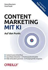 E-Book (pdf) Content Marketing mit KI - Auf den Punkt von Georg Neumann, Vroni Hackl