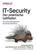 E-Book (pdf) IT-Security - Der praktische Leitfaden von Amanda Berlin, Lee Brotherston, William F. Reyor III