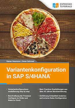 Kartonierter Einband (Kt) Variantenkonfiguration in SAP S/4HANA von Rainer Neumann, Dieter Schraad