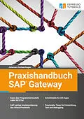 E-Book (epub) Praxishandbuch SAP Gateway von Johannes Gerbershagen