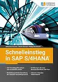 E-Book (epub) Schnelleinstieg in SAP S/4HANA von Sebastian Brunner, Philipp Reichhardt, Martin Munzel