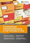 E-Book (epub) Praxishandbuch Debitorenbuchhaltung in SAP S/4HANA (FI-AR) von Karlheinz Weber, Christine Werschitz