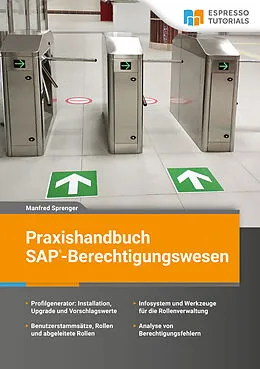 E-Book (epub) Praxishandbuch SAP-Berechtigungswesen von Manfred Sprenger