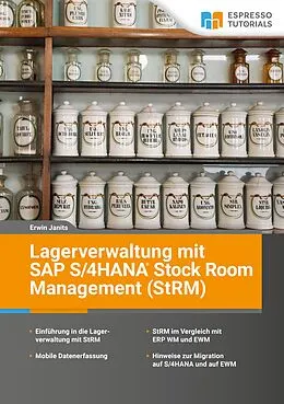 E-Book (epub) Lagerverwaltung mit SAP S/4HANA Stock Room Management (StRM) von Erwin Janits