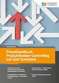 E-Book (epub) Praxishandbuch Produktkosten-Controlling mit SAP S/4 HANA von Thomas Wicke