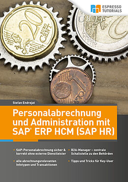 Kartonierter Einband Personalabrechnung und Administration mit SAP ERP HCM (SAP HR) von Endrejat Stefan