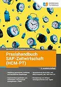 E-Book (epub) Praxishandbuch SAP-Zeitwirtschaft (HCM-PT)  2., erweiterte Auflage von Udo Walsch, Lars Möller, Jürgen Schmitz