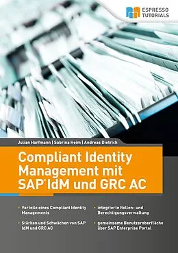 E-Book (epub) Compliant Identity Management mit SAP IdM und GRC AC von Julian Harfmann, Sabrina Heim, Andreas Dietrich