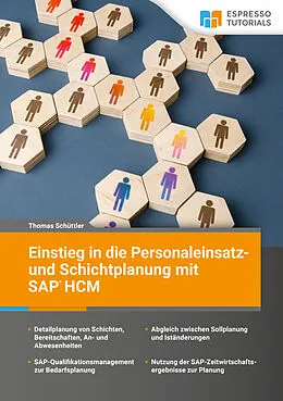 E-Book (epub) Einstieg in die Personaleinsatz- und Schichtplanung mit SAP HCM von Thomas Schüttler