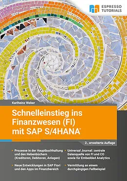 E-Book (epub) Schnelleinstieg ins Finanzwesen (FI) mit SAP S/4HANA - 2., erweiterte Auflage von Karlheinz Weber