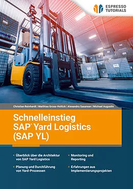 E-Book (epub) Schnelleinstieg SAP Yard Logistics (SAP YL) von Michael Augustin, Matthias Gross-Holtick, Christian Reinhardt