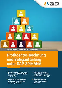 E-Book (epub) Profitcenter-Rechnung und Belegaufteilung unter SAP S/4HANA von Michael Hecker, Martin Munzel, Jörg Siebert