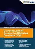 E-Book (epub) E-Invoicing und SAP Document and Reporting Compliance (DRC) von Nancy Schanda, Alexander Rotter, Christopher-Ulrich Böcker