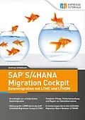 E-Book (epub) SAP S/4HANA Migration Cockpit  Datenmigration mit LTMC und LTMOM von Andreas Unkelbach