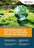 E-Book (epub) Softwarelösung der SAP für die Nachhaltigkeitsberichterstattung von Prof. Dr. Peter Preuss, Alexandra Drinhausen, Roh Jacobi