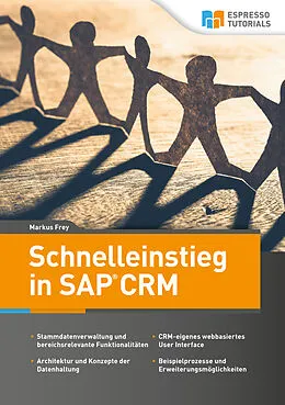 E-Book (epub) Schnelleinstieg in SAP CRM von Markus Frey
