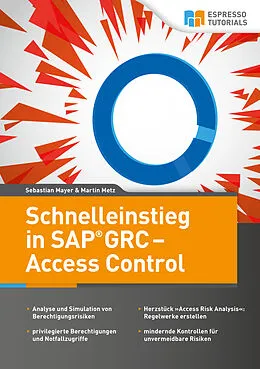 E-Book (epub) Schnelleinstieg in SAP GRC  Access Control von Martin Metz, Sebastian Mayer