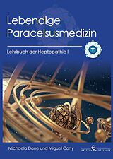 Kartonierter Einband Lebendige Paracelsusmedizin von Miguel Corty, Michaela Dane