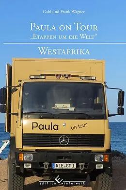 E-Book (epub) Paula on Tour - „Etappen um die Welt“ von Frank Wagner, Gabi Wagner