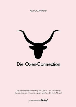 Kartonierter Einband Die Oxen-Connection von Gudrun J. Malcher