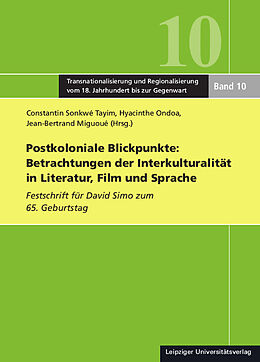 Kartonierter Einband Postkoloniale Blickpunkte: Betrachtungen der Interkulturalität in Literatur, Film und Sprache von 
