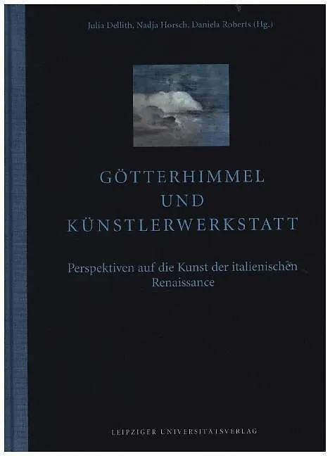 Götterhimmel und Künstlerwerkstatt