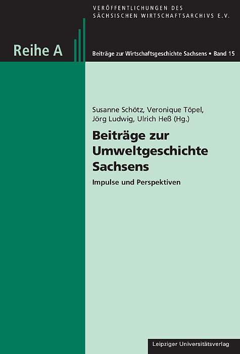 Beiträge zur Umweltgeschichte Sachsens