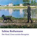 E-Book (epub) Der Hund. Unser soziales Bezugstier von Sabine Rothemann