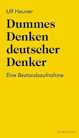 E-Book (epub) Dummes Denken deutscher Denker von Ulf Heuner