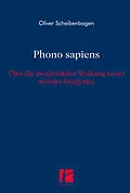 E-Book (epub) Phono sapiens von Oliver Scheibenbogen