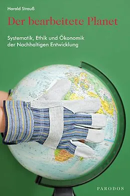 E-Book (epub) Der bearbeitete Planet von Harald Strauß