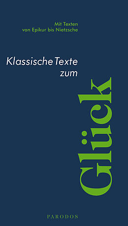 E-Book (epub) Klassische Texte zum Glück von Verena Thielen, Katharina Thiel