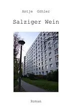 E-Book (epub) Salziger Wein von Antje Göhler