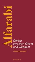 E-Book (epub) Alfarabi  Denker zwischen Orient und Okzident von Norbert Campagna
