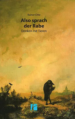 E-Book (epub) Also sprach der Rabe von Rainer Otte