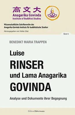 E-Book (epub) Luise Rinser und Lama Anagarika Govinda von Benedikt Maria Trappen, Luise Rinser, Anagarika Govinda